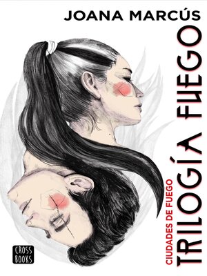 cover image of Trilogía Fuego 3. Ciudades de fuego